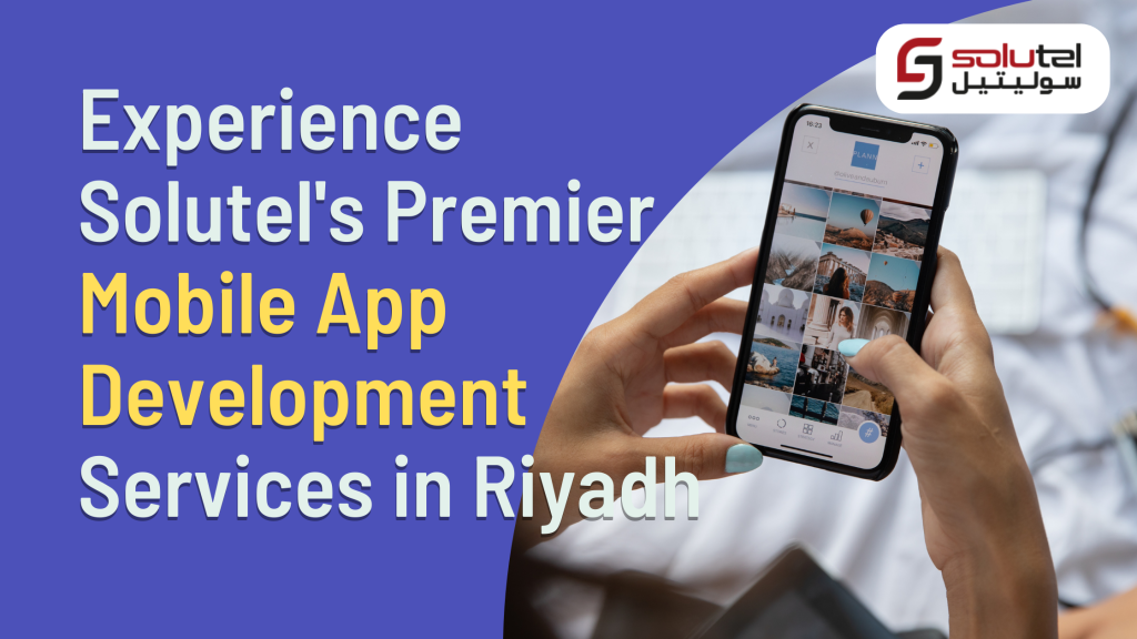 Mobile App Development Services in Riyadh